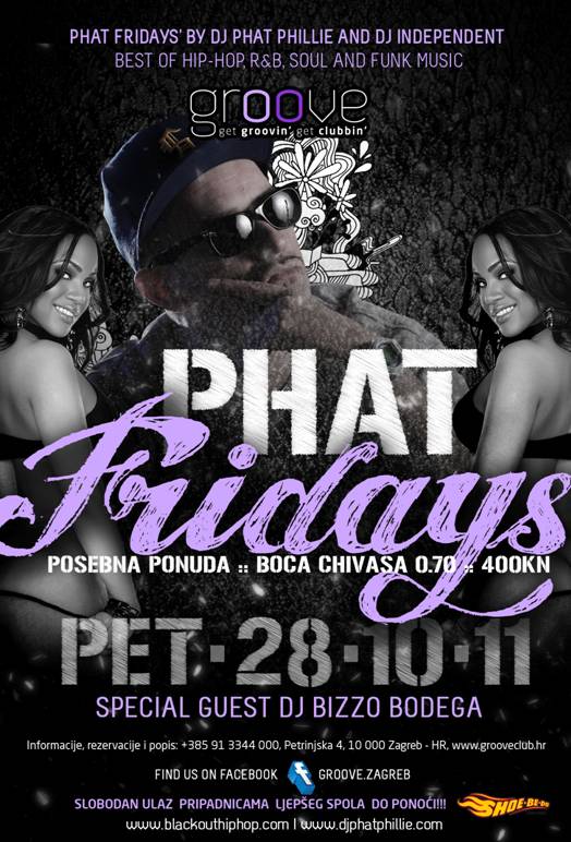 Phat Fridays w/ special guest DJ Bizzo Bodega @ Groove Club (Zagreb)