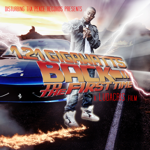 Ludacris – 1.21 Gigawatts: Back To The First Time (Mixtape)