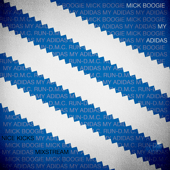 Mick Boogie – My Adidas (Run-DMC Tribute Mixtape)