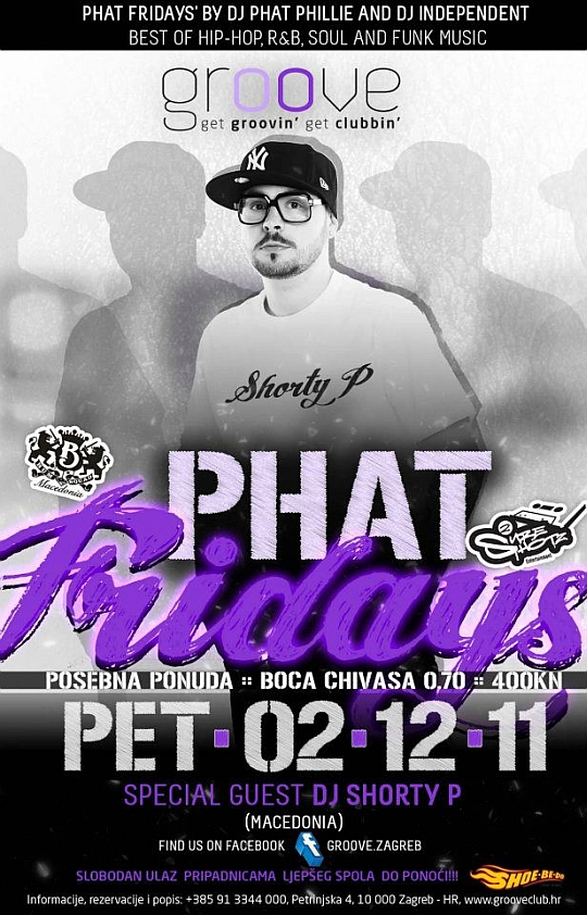 DJ Shorty P @ Phat Fridays (Groove Club Zagreb)