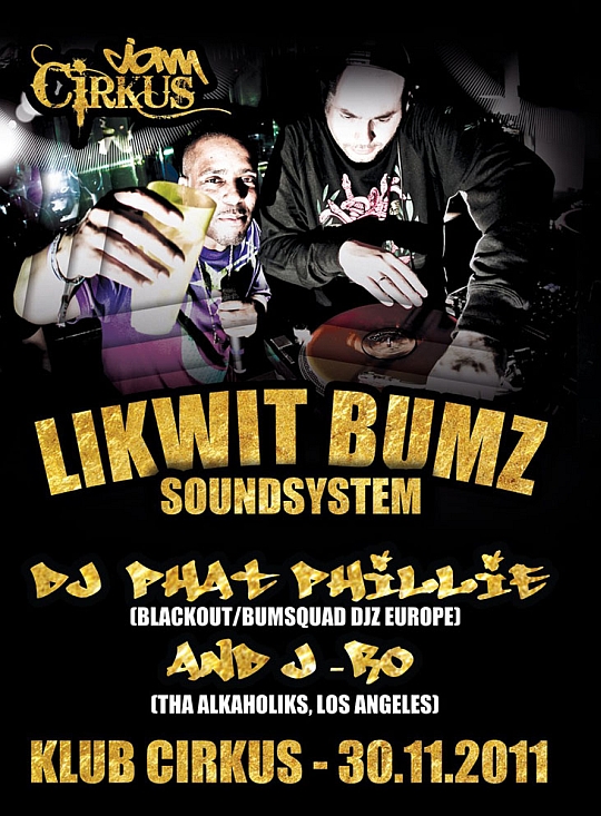 Likwit Bumz (MC J-Ro & DJ Phat Phillie) in Ljubljana Nov 30th, 2011