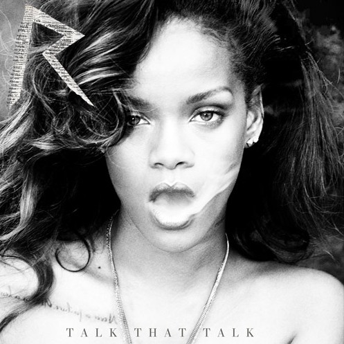 Rihanna Feat. Jay-Z – Talk That Talk