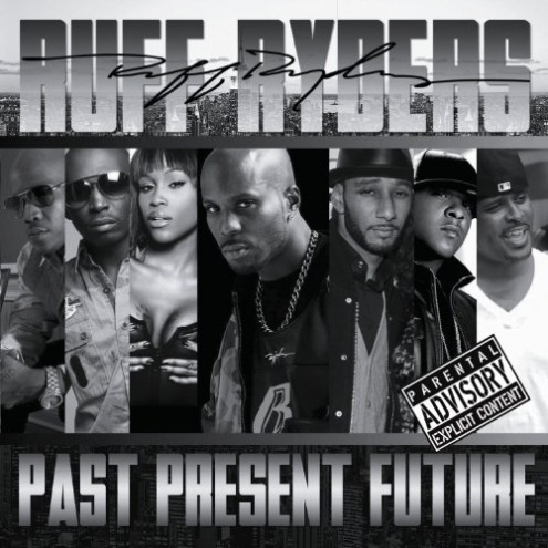 Ruff Ryders – Past, Present, Future (Artwork & Tracklist)