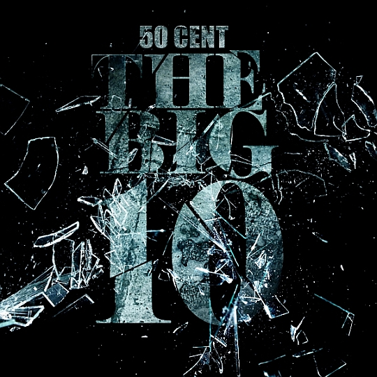 洋楽 BIG 50 洋楽 BIG 50 50 Cent – The Big 10 (Mixtape) - Blackout Hip Hop