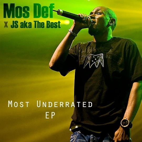 Mos Def & JS aka The Best – Most Underrated EP