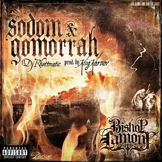Bishop Lamont Feat. DJ Rhettmatic – Sodom & Gomorrah