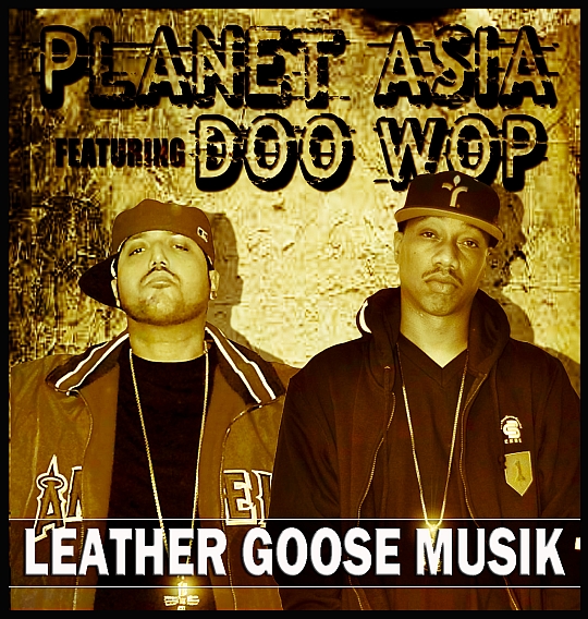 Planet Asia & Doo Wop – Leather Goose Music