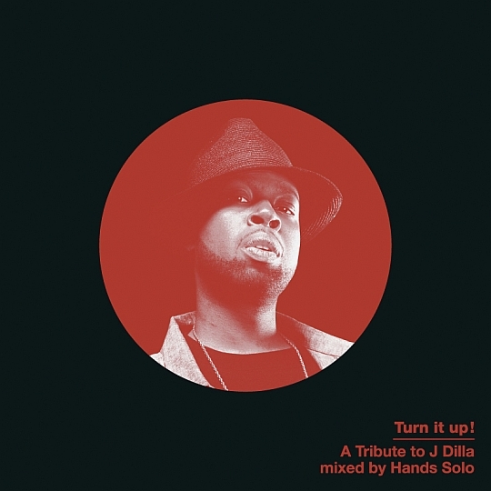 Hands Solo – Turn It Up (A Tribute To J Dilla)