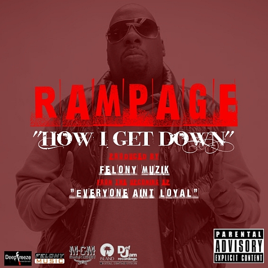 Rampage – How I Get Down