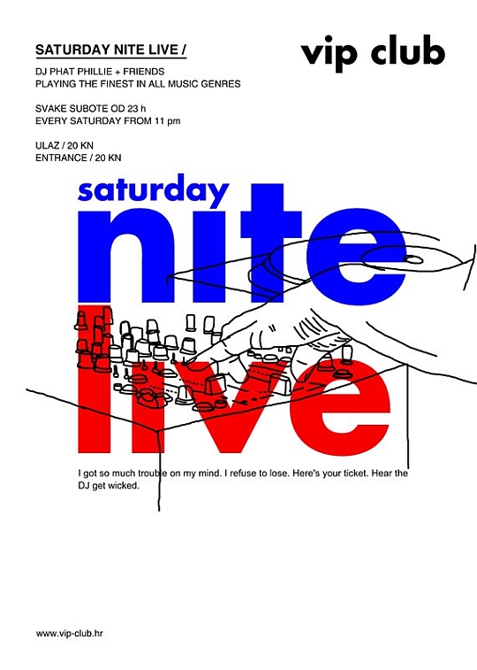 DJ Phat Phillie @ Saturday Night Live (Vip Club, Zagreb)