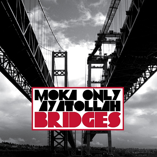 Moka Only & Ayatollah –  Bridges
