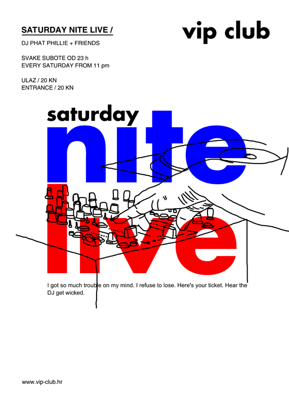 DJ Phat Phillie @ Saturday Nite Live (Vip Club, Zagreb)