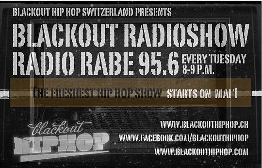 Blackout Hip Hop Switzerland Presents: Blackout Radio Show on Radio RaBe