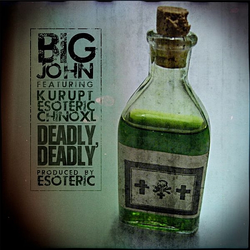 Big John Feat. Kurupt, Esoteric & Chino XL – Deadly, Deadly