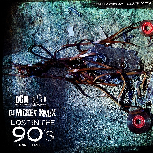 DJ Mickey Knox – Lost In The 90’s Part 3 (Mixtape)