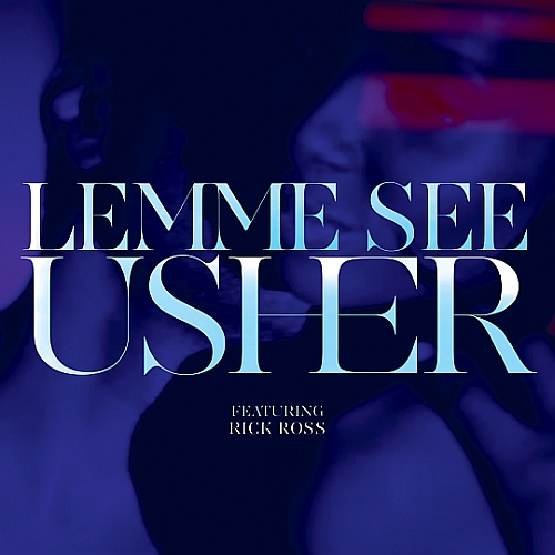 Usher Feat. Rick Ross – Lemme See