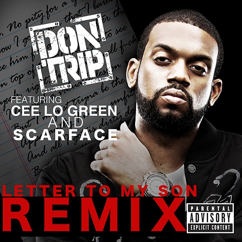 Don Trip Feat. Scarface & Cee-Lo Green – Letter To My Son (Remix)