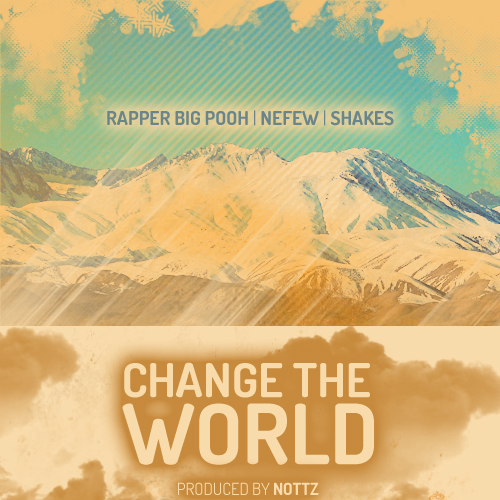 Nefew Feat. Rapper Big Pooh & Shakes – Change The World (prod. by Nottz)