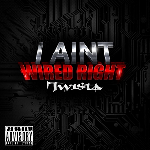Twista – I Ain’t Wired Right