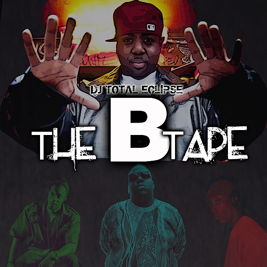 DJ Total Eclipse – The B Tape - Blackout Hip Hop