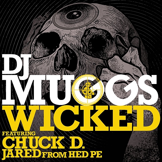 DJ Muggs Feat. Chuck D – Wicked