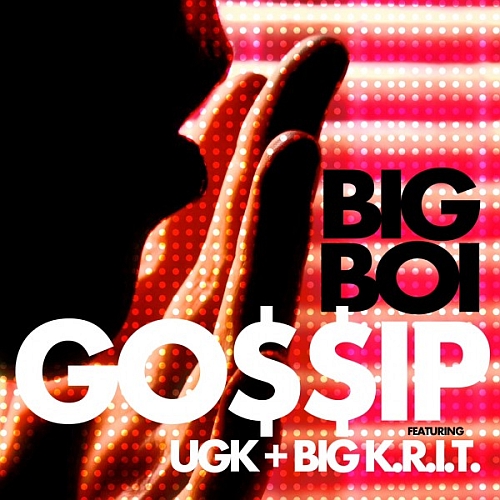 Big Boi Feat. UGK & Big K.R.I.T. – Gossip