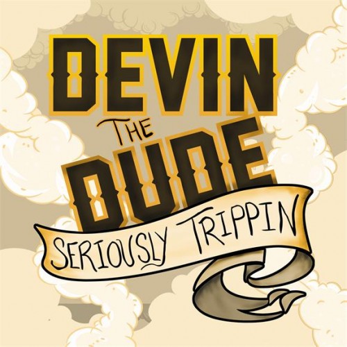 Devin The Dude – Seriously Trippin’ EP (Stream)