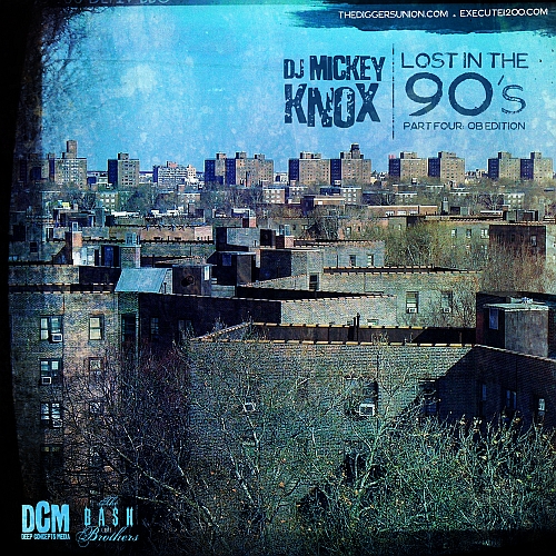DJ Mickey Knox – Lost In The 90’s Part 4 (Mixtape)