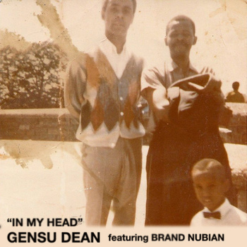 Gensu Dean Feat. Brand Nubian – In My Head
