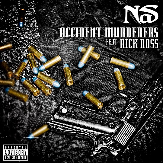 Nas Feat. Rick Ross – Accidental Murderers