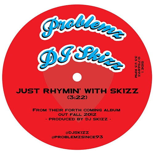 Problemz and DJ Skizz – Just Rhymin’ With Skizz