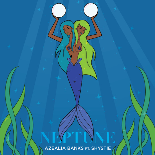 Azealia Banks feat. Shystie – Neptune