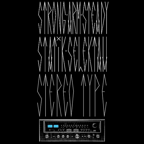 Strong Arm Steady & Statik Selektah – Stereotype (EP)