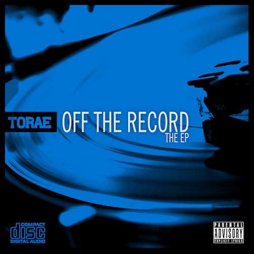 Torae – Off The Record EP (Stream)