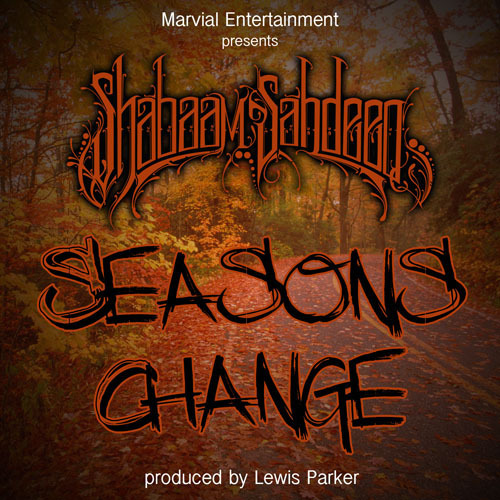 Shabaam Sahdeeq – Seasons Change