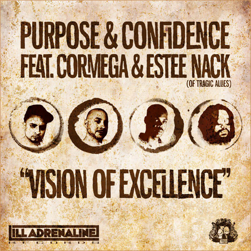 Purpose & Confidence Feat. Cormega & Estee Nack – Vision Of Excellence