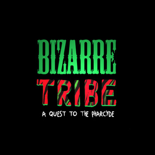 Bizarre Tribe: A Quest To The Pharcyde (Free Album)