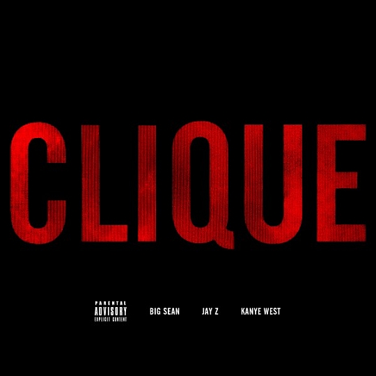 Kanye West Feat. Big Sean & Jay-Z – Clique