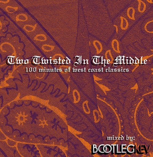 #TwoTwistedInTheMiddle (100 Minutes Of West Coast Classics)