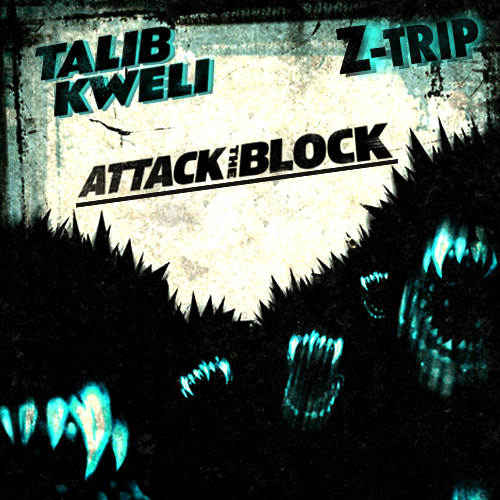 Talib Kweli & Z-Trip – Attack The Block (Mixtape)