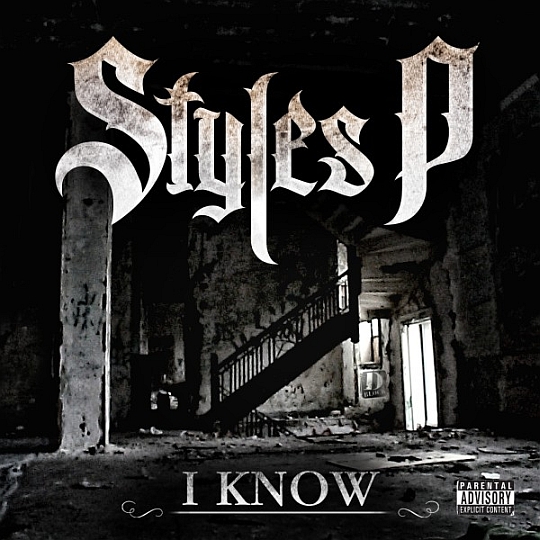 Styles P – I Know