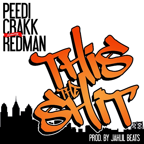 Peedi Crakk Feat. Redman – This That Shit