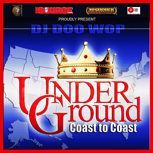DJ Doo Wop – Underground: Coast To Coast (Mixtape)