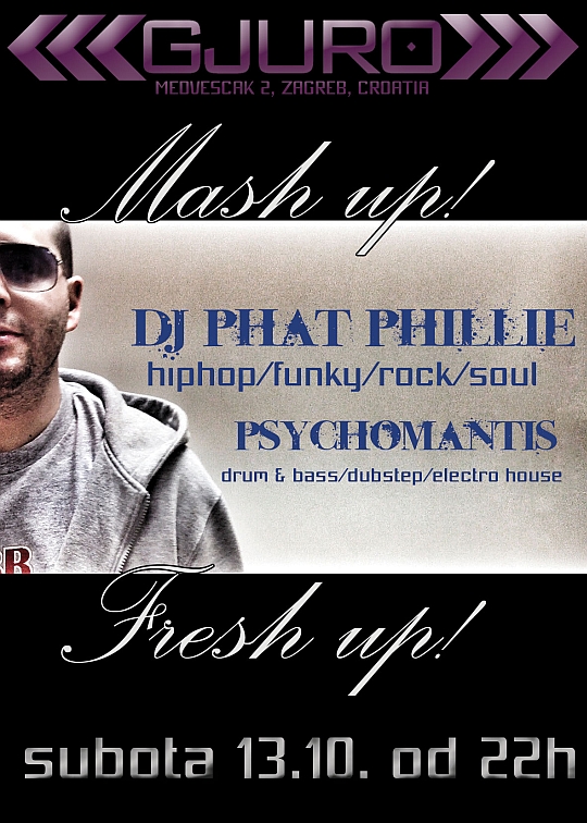 DJ Phat Phillie @ Klub Gjuro (Zagreb)