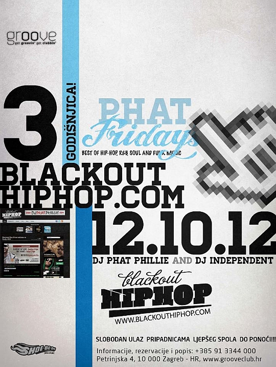 Phat Fridays Presents: Blackouthiphop.com 3rd B-day Party @ Groove Club (Zagreb)