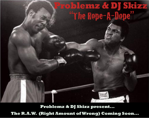 Problemz & DJ Skizz – Rope-A-Dope