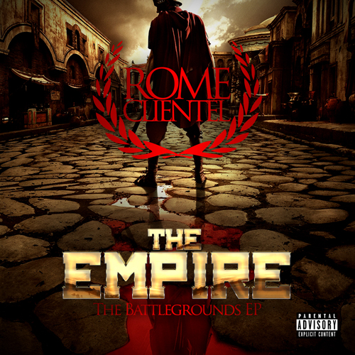 Rome Clientel – The Empire 2: The Battlegrounds EP