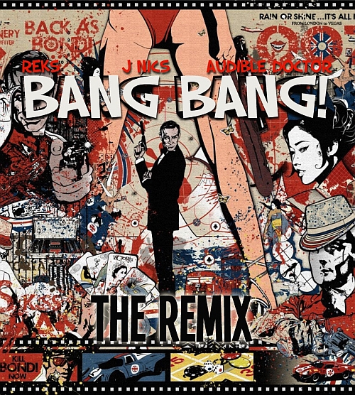 Reks Feat. J Nics – Bang Bang (Audible Doctor Remix)