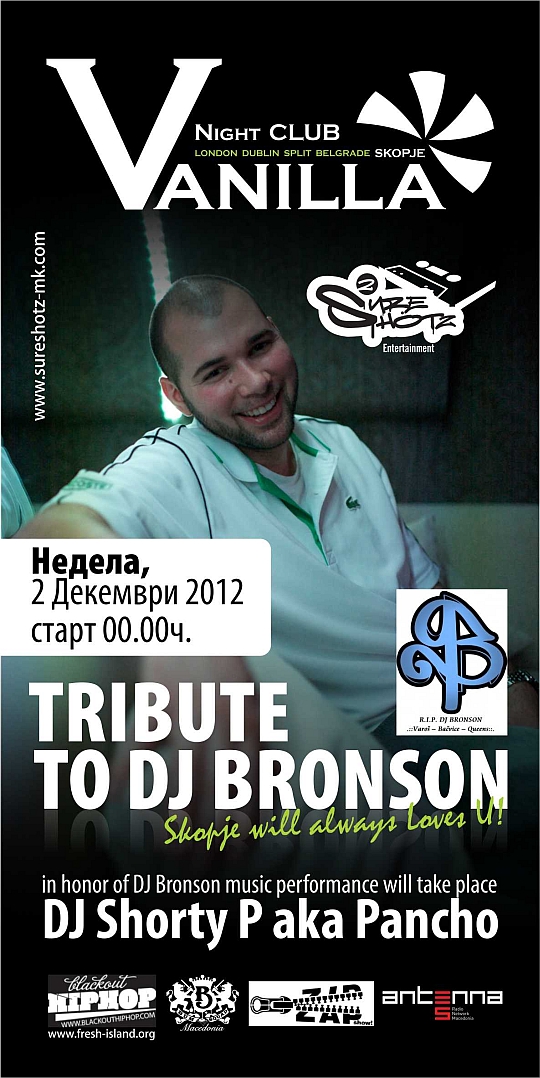 Tribute To DJ Bronson @ Vanilla Club (Skopje)