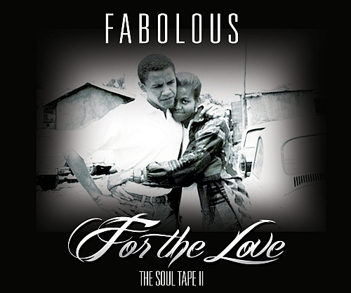 fabolous for the love